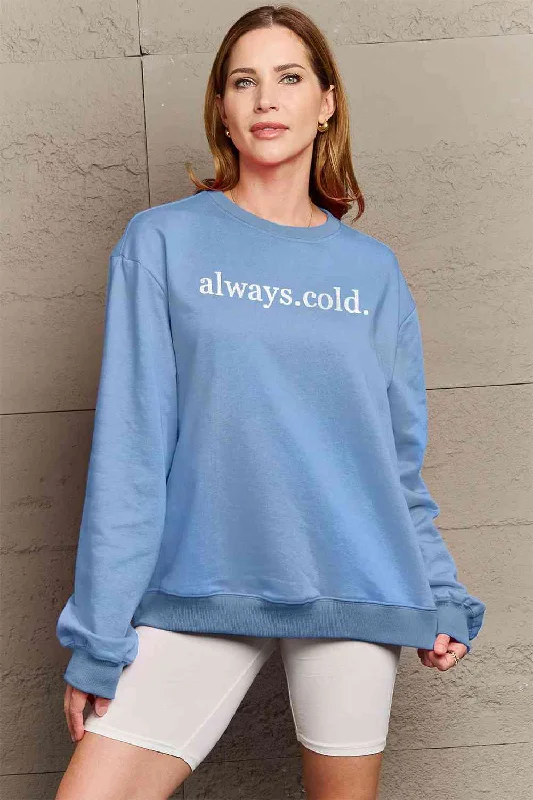 Performance HoodiesSimply Love Full Size ALWAYS.COLD. Graphic Sweatshirt